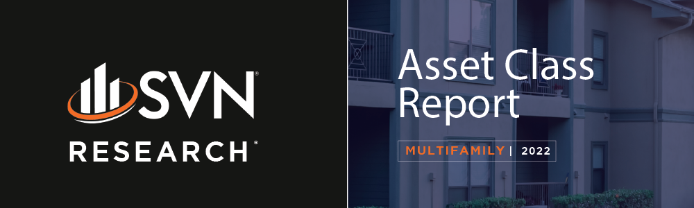 SVN | RESEARCH: Asset Class Report - Multifamily 2022