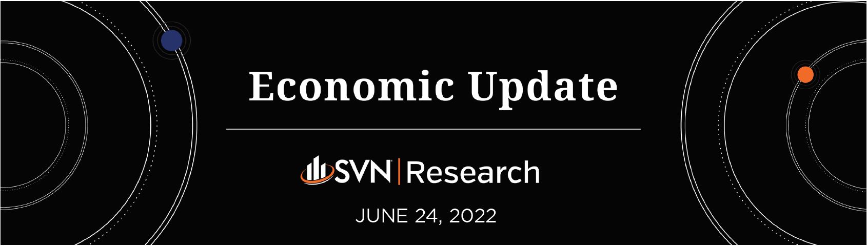 SVN | Research Economic Update 6.24.2022