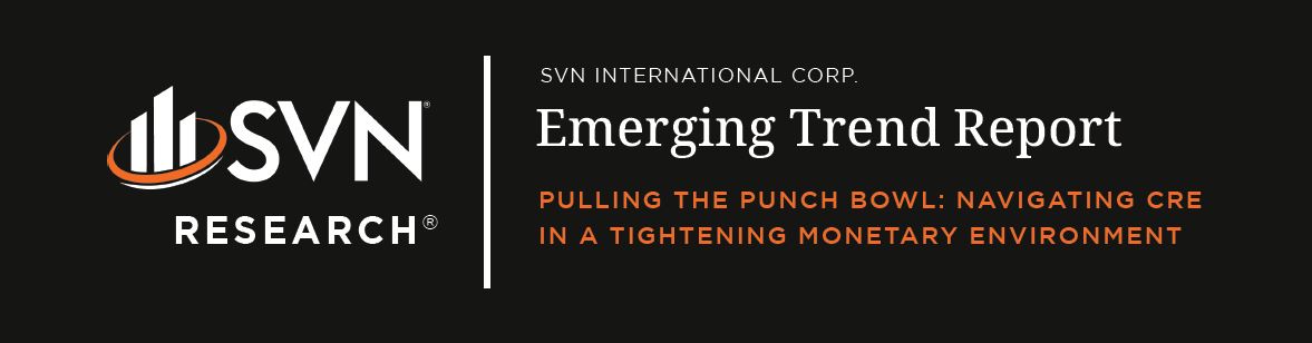 SVN | Emerging Trend Report - Pulling the Punch Bowl