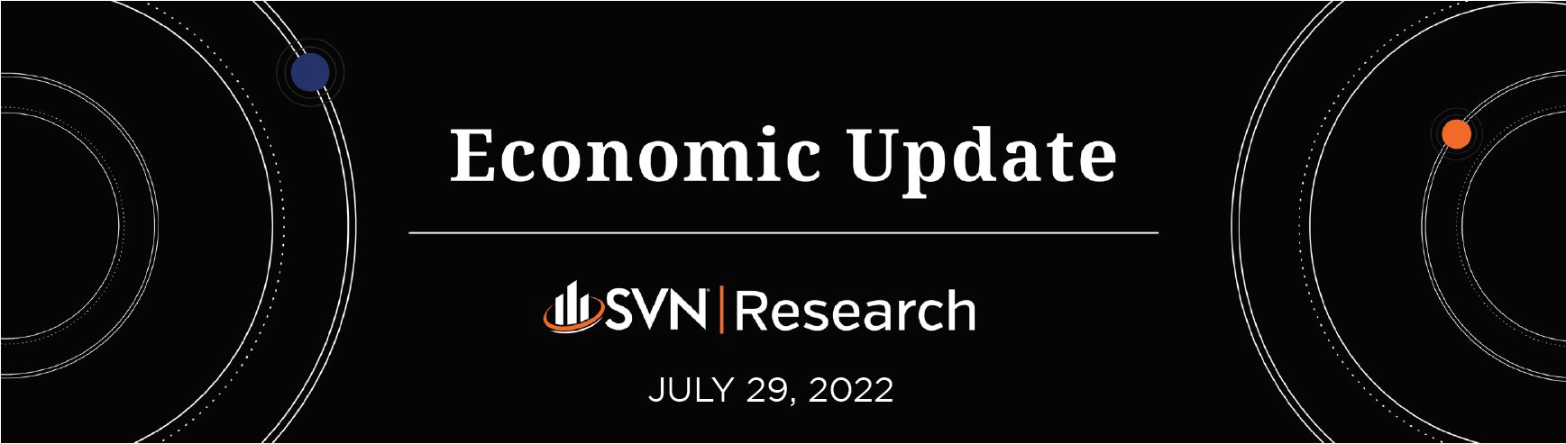 SVN | Research Economic Update 7.29.2022