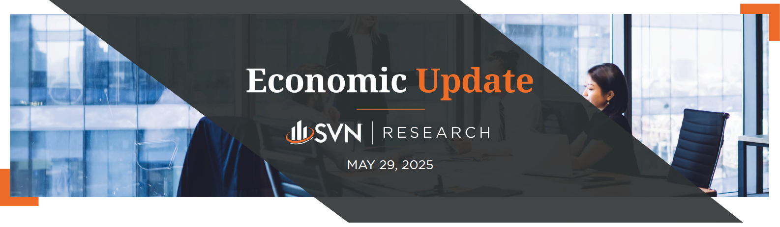SVN | Research Economic Update 05.29.2025