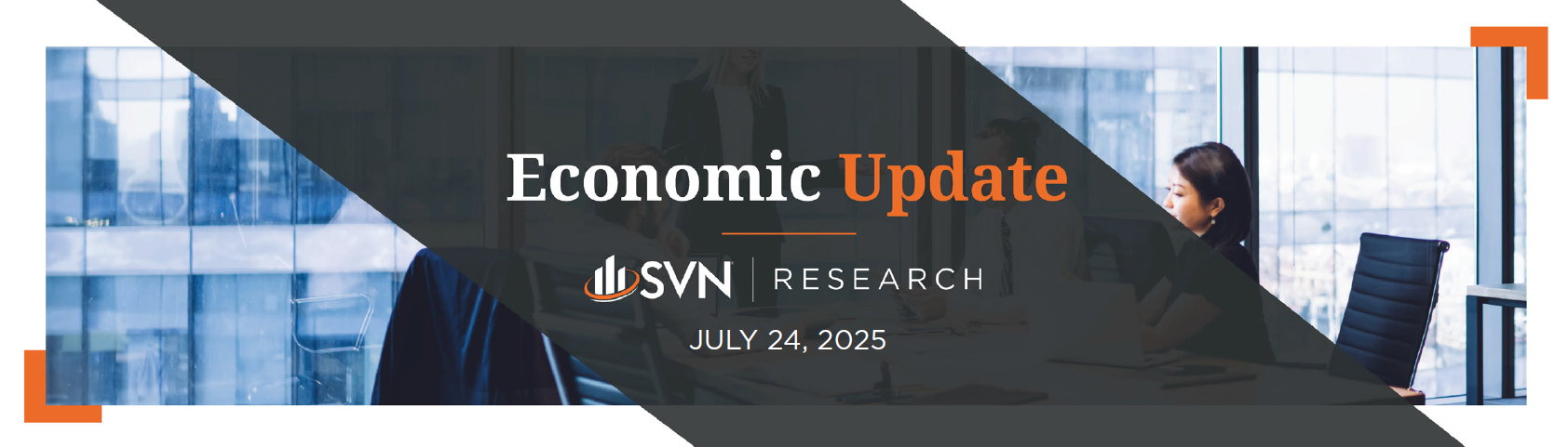 SVN | Research Economic Update 07.24.2025